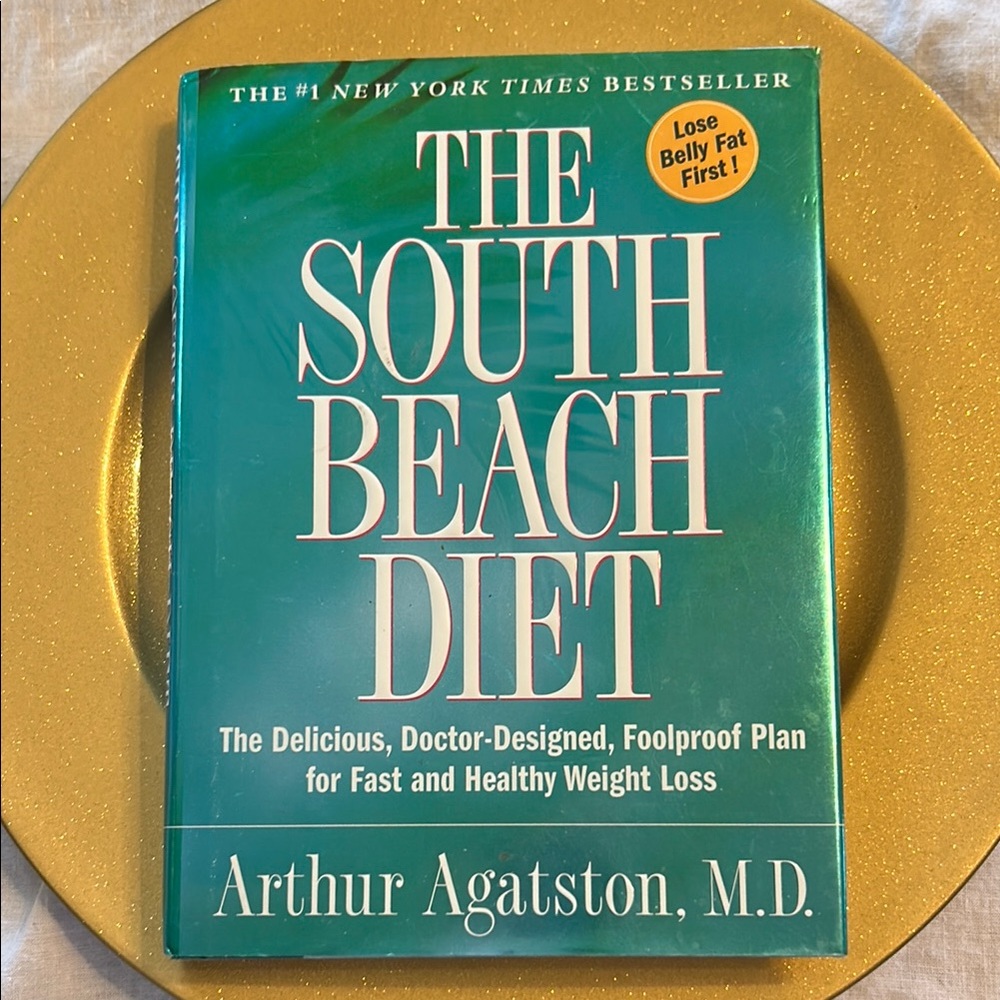 The South Beach Diet Book by Arthur Agatston, M.D.; Hardcover;Perfect Condition